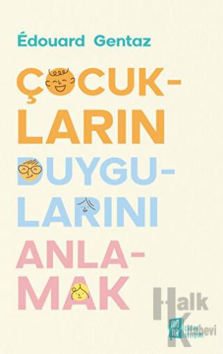 Çocukların Duygularını Anlamak