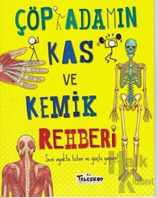 Çöp Adamın Kas ve Kemik Rehberi