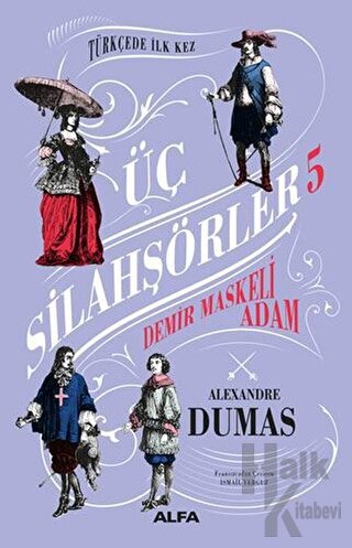 Demir Maskeli Adam - Üç Silahşörler 5 - Halkkitabevi
