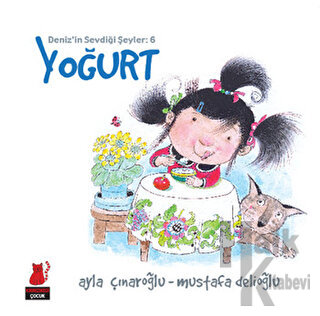 Deniz'in Sevdiği Şeyler: 6 Yoğurt