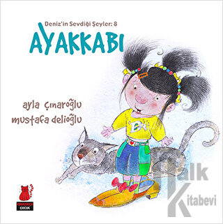 Deniz'in Sevdiği Şeyler: 8 Ayakkabı