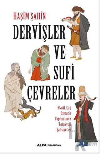 Dervişler Ve Sufi Çevreler