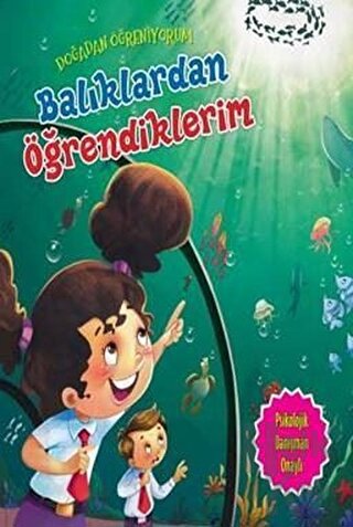 Doğadan Öğreniyorum - Balıklardan Öğrendiklerim - Halkkitabevi