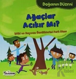 Doğanın Düzeni - Ağaçlar Acıkır Mı?