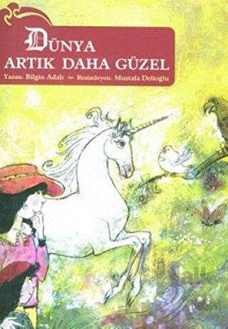 Dünya Artık Daha Güzel