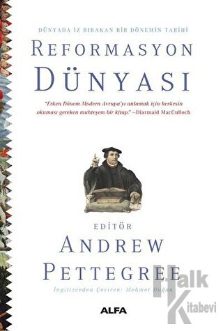 Dünyada İz Bırakan Bir Dönemin Tarihi Reformasyon Dünyası (Ciltli)