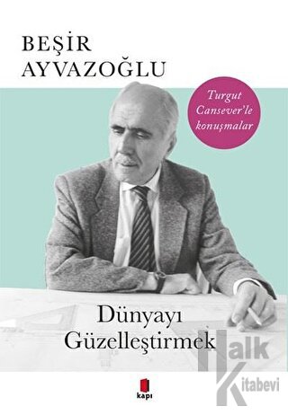 Dünyayı Güzelleştirmek