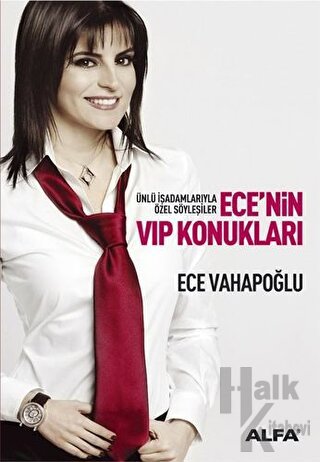 Ece’nin VIP Konukları