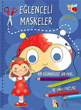 Eğlenceli Maskeler - Mavi Kitap - Halkkitabevi
