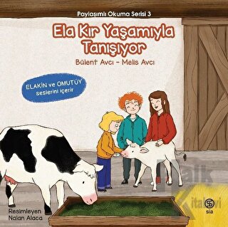 Ela Kır Yaşamıyla Tanışıyor