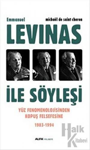 Emmanuel Levinas ile Söyleşi