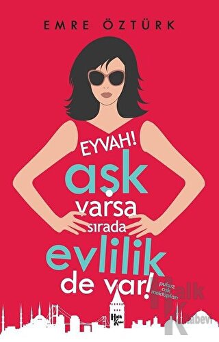 Eyvah! Aşk Varsa Sırada Evlilik de Var!
