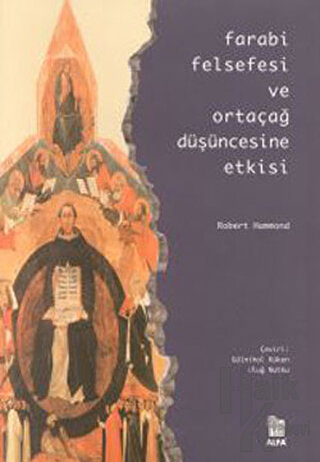 Farabi Felsefesi ve Ortaçağ Düşüncesine Etkisi - Halkkitabevi