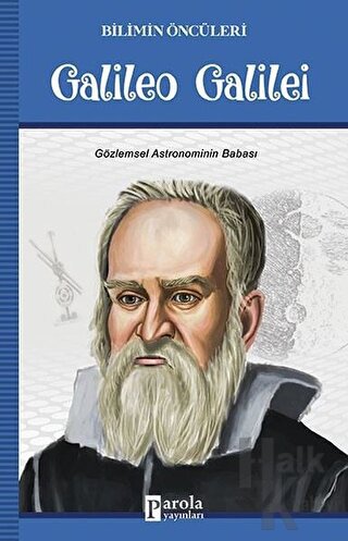 Galileo Galilei - Bilimin Öncüleri - Halkkitabevi