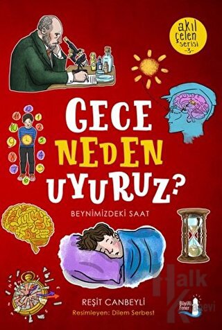 Gece Neden Uyuruz? - Akıl Çelen Serisi 3