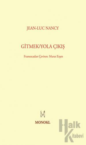 Gitmek - Yola Çıkış