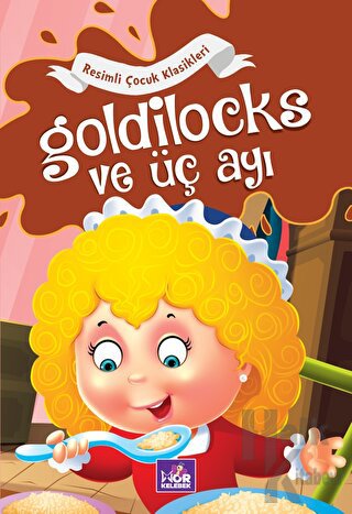 Goldilocks Ve Üç Ayı - Halkkitabevi