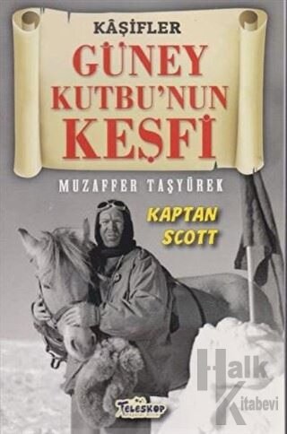 Güney Kutbu'nun Keşfi - Kaşifler