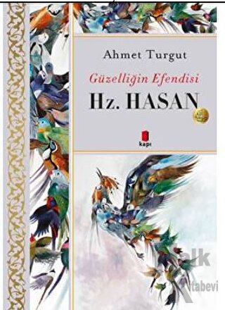 Güzelliğin Efendisi - Hz. Hasan