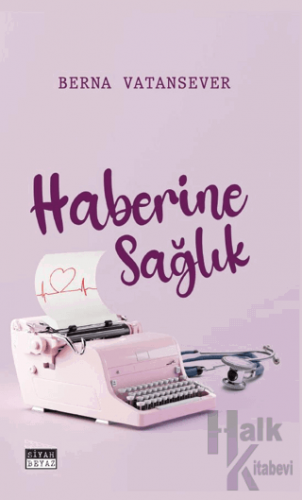 Haberine Sağlık