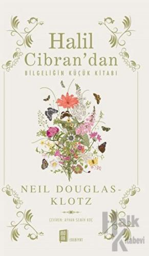 Halil Cibran’dan Bilgeliğin Küçük Kitabı