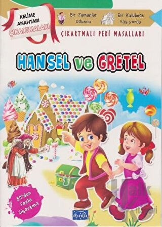 Hansel ve Gretel - Çıkartmalı Peri Masalları - Halkkitabevi