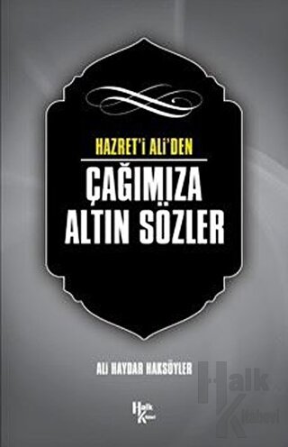 Hazret' i Ali'den Çağımıza Altın Sözler - Halkkitabevi