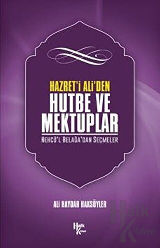 Hazreti Ali' den Hutbe ve Mektuplar