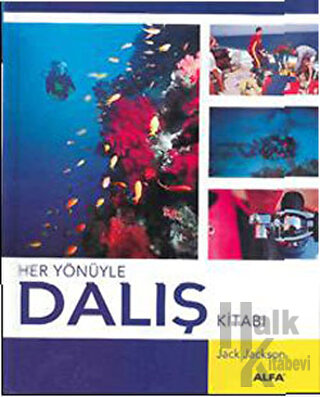 Her Yönüyle Dalış Kitabı (Ciltli)