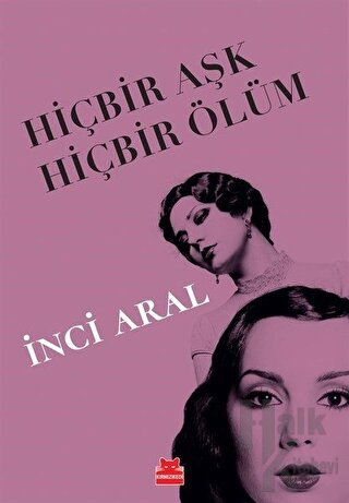 Hiçbir Aşk Hiçbir Ölüm - Halkkitabevi