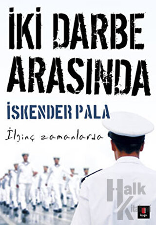 İki Darbe Arasında - Halkkitabevi