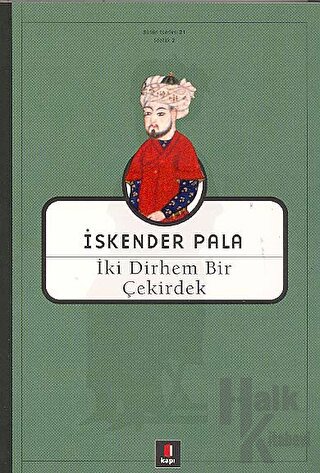 İki Dirhem Bir Çekirdek - Halkkitabevi