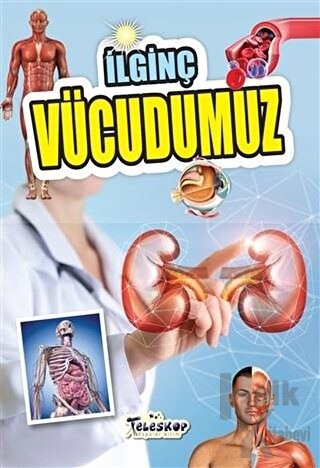 İlginç Vücudumuz - Halkkitabevi