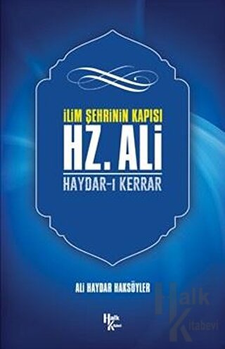 İlim Şehrinin Kapısı Hz. Ali