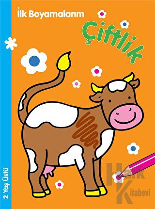 İlk Boyamalarım: Çiftlik - Halkkitabevi