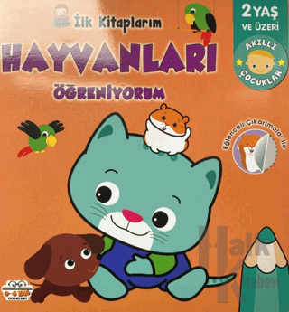 İlk Kitaplarım Hayvanları Öğreniyorum