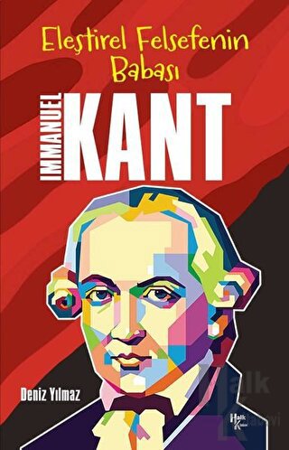 İmmanuel Kant - Eleştirel Felsefenin Babası