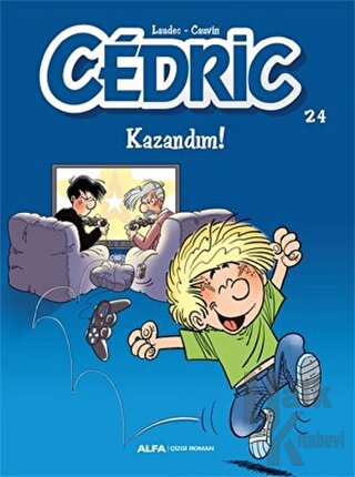 Kazandım! - Cedric 24