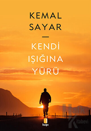 Kendi Işığına Yürü
