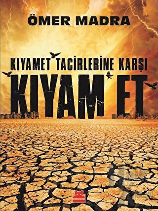 Kıyamet Tacirlerine Karşı Kıyam Et - Halkkitabevi
