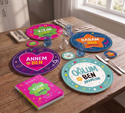 Kızım ve Ben Aramızda 30cm Supla ve 9cm Bardak Altlığı Seti UV Baskı MDF