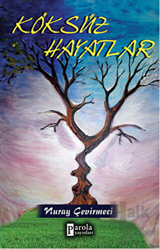 Köksüz Hayatlar - Halkkitabevi