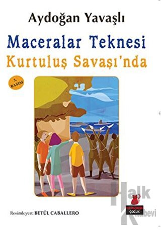 Maceralar Teknesi Kurtuluş Savaşı'nda