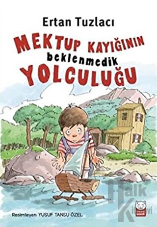 Mektup Kayığının Beklenmedik Yolculuğu