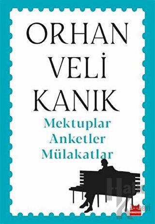 Mektuplar Anketler Mülakatlar