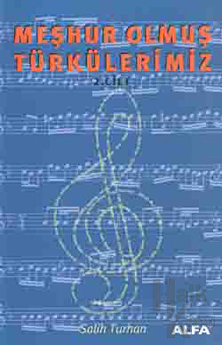 Meşhur Olmuş Türkülerimiz 2. Kitap