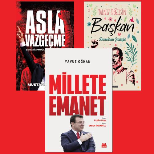 Millete Emanet - Asla Vazgeçme ve Yalnız Değilsin Başkan - Halkkitabev