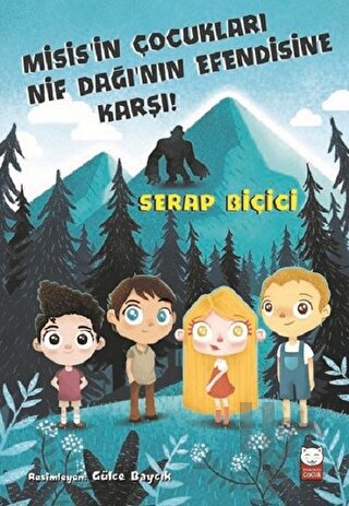 Misis’in Çocukları Nif Dağı’nın Efendisine Karşı