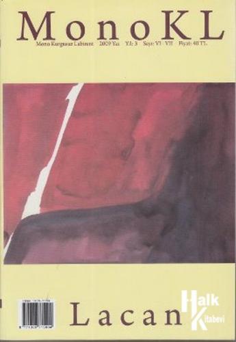 MonoKL Mono Kurgusuz Labirent Lacan Sayı: 6 - 7