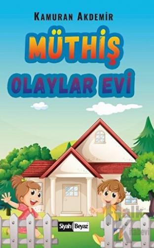 Müthiş Olaylar Evi